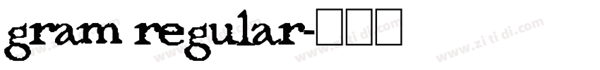 gram regular字体转换 gram regular字体转换